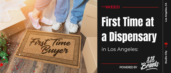 First Time at a Dispensary in Los Angeles